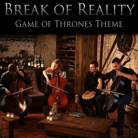 game of thrones cello cover break of reality indir